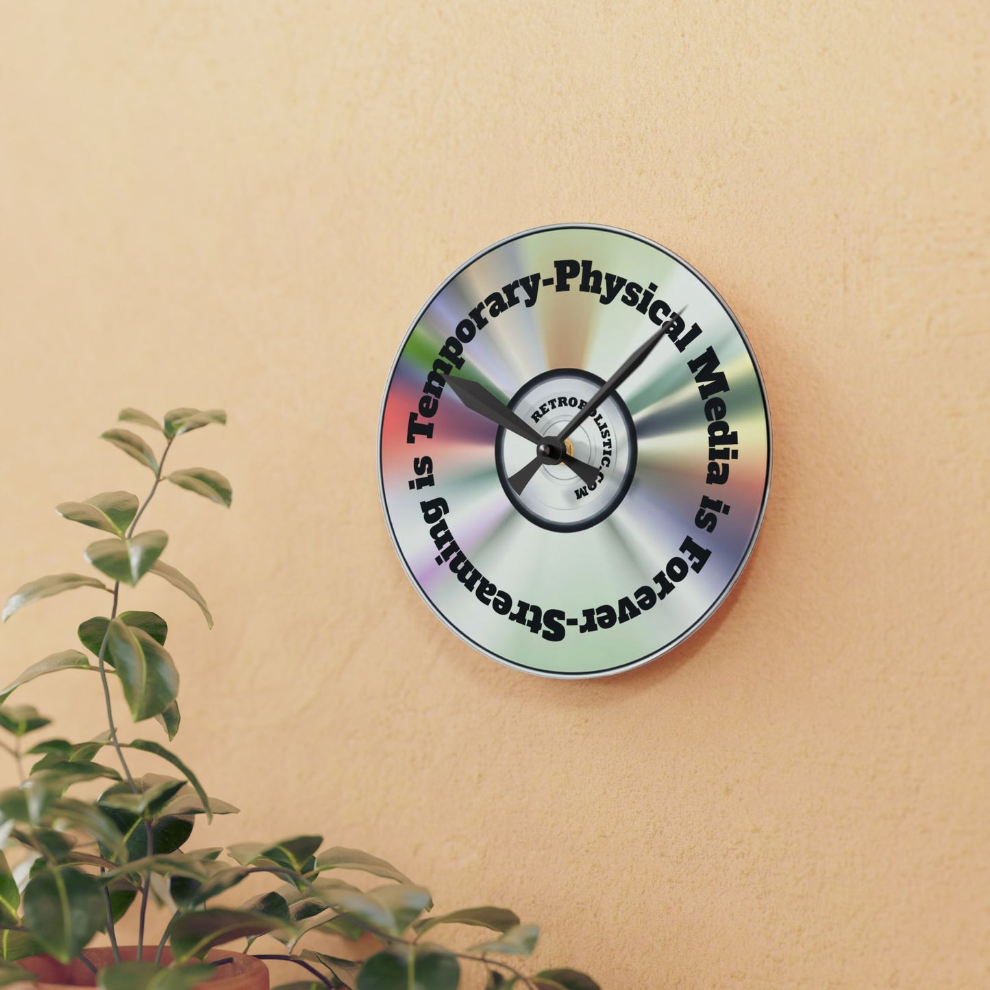 Acrylic Wall Clock — Retro CD Design with 'Streaming is Temporary-Physical Media is Forever'