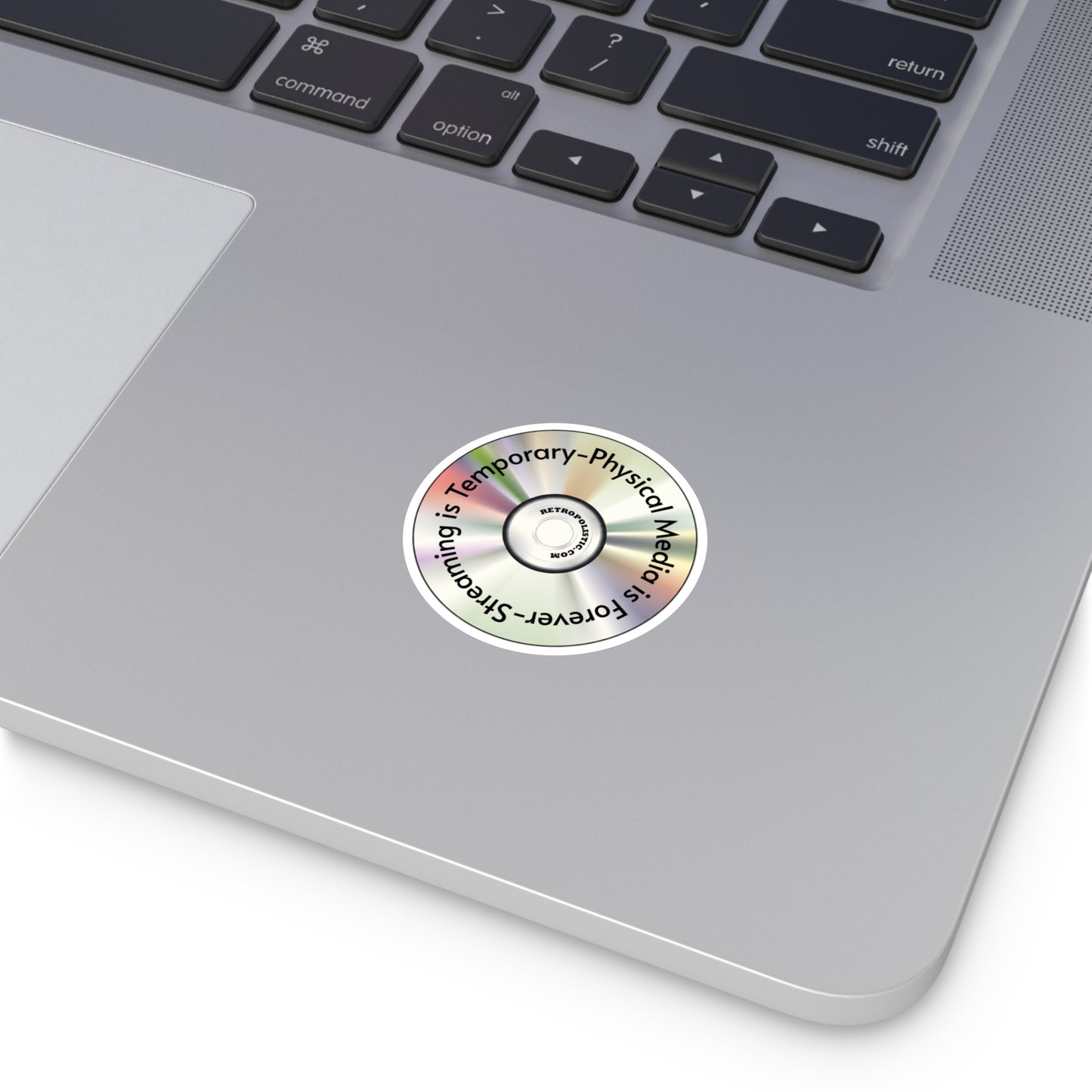 CD Holographic Round Sticker — “Streaming is Temporary — Physical Media is Forever”